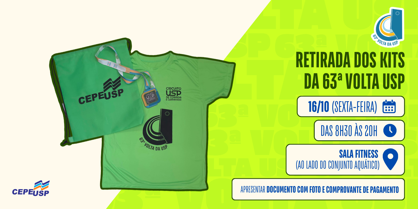 Retirada do Kit da 63ª Volta da USP!