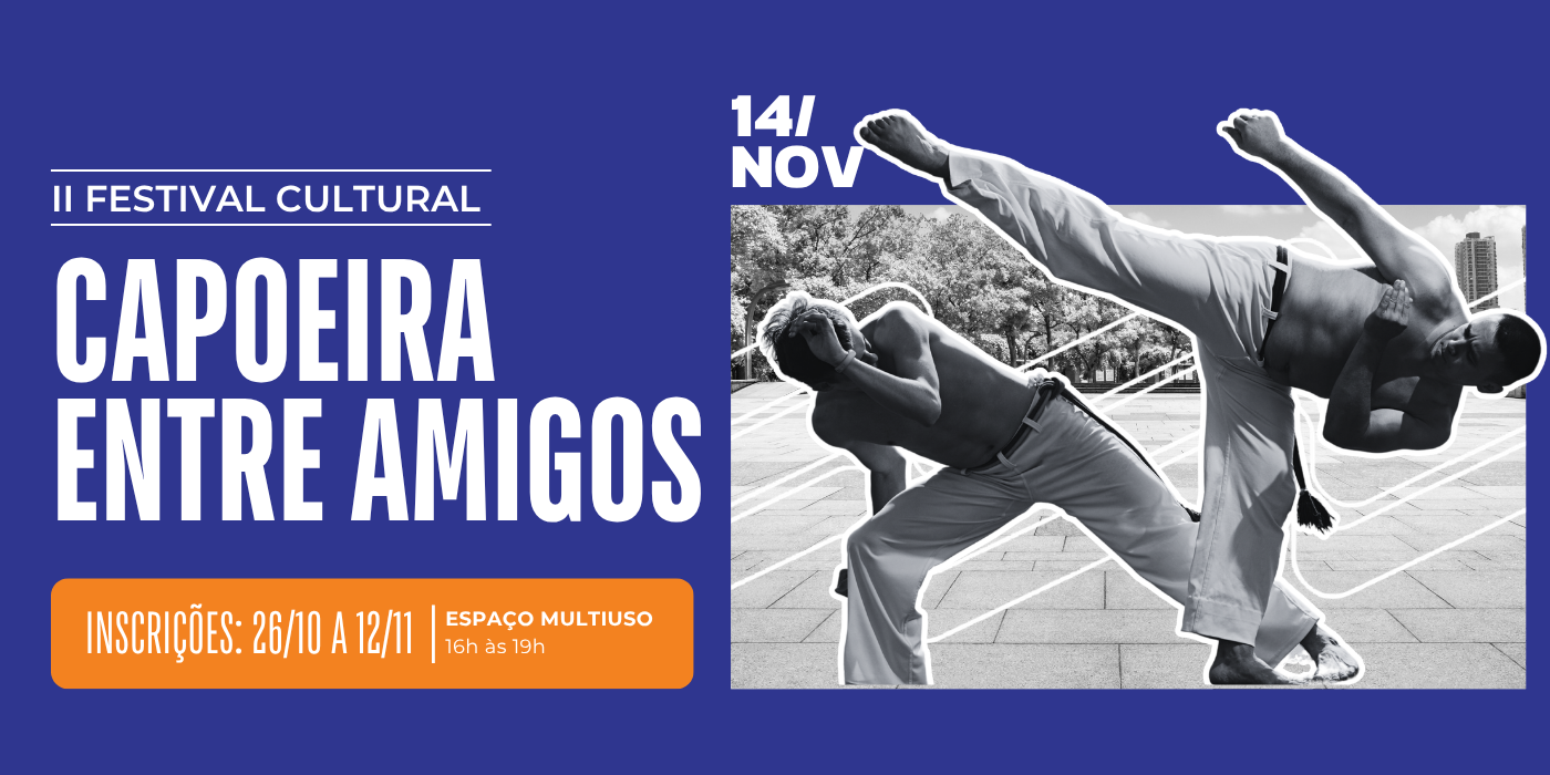 II Festival Cultural Capoeira entre Amigos